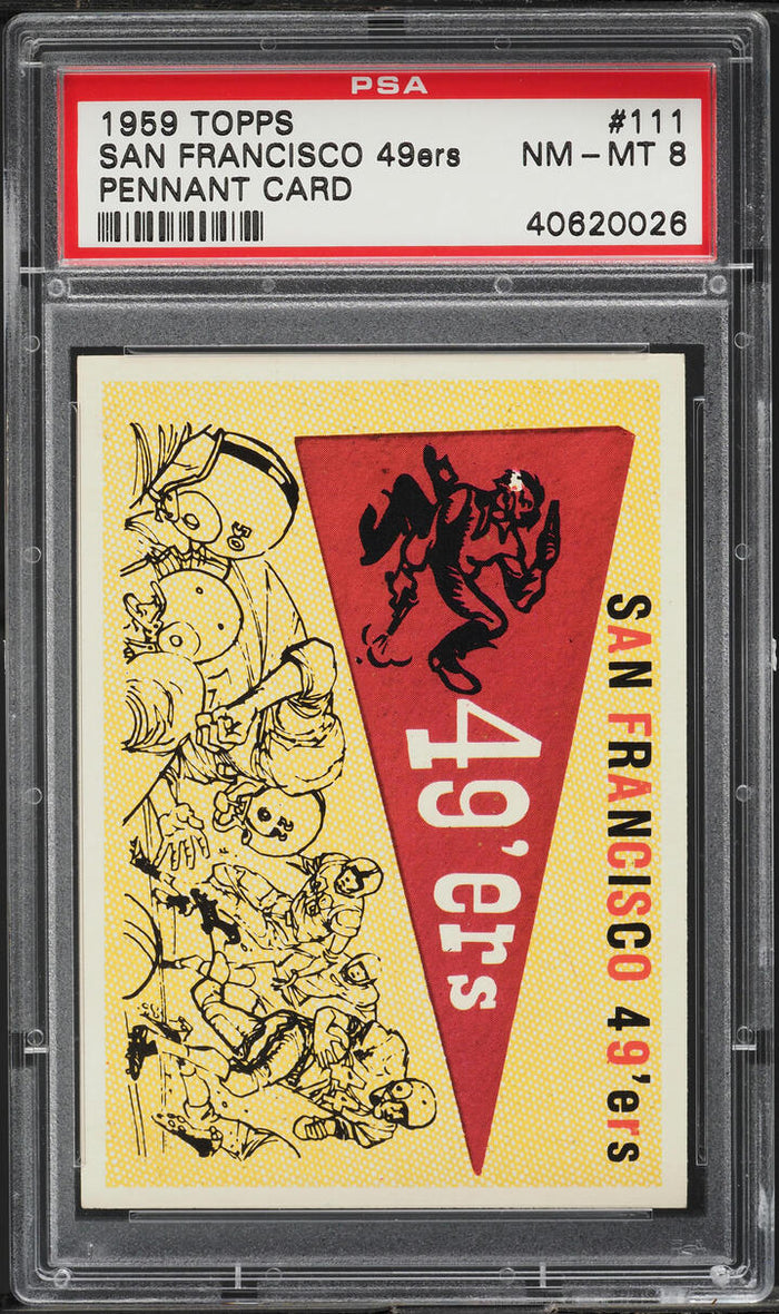 1959 Topps FB Card #111 San Francisco 49ers PENNANT CARD PSA 8 NM-MT (MGD2)