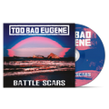 TOO BAD EUGENE - "Battle Scars" (CD)