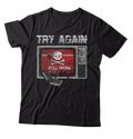 TRY AGAIN - "Still Trying" (Black) (T-Shirt)