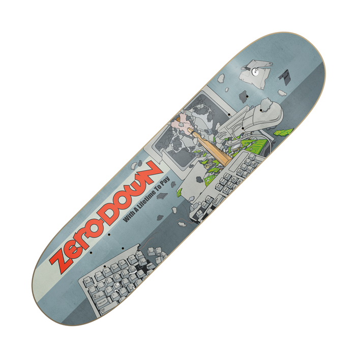 ZERO DOWN - "With A Lifetime To Pay" (Skateboard Deck)